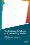 The Palgrave Handbook of Screenwriting Studies