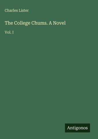 The College Chums. A Novel