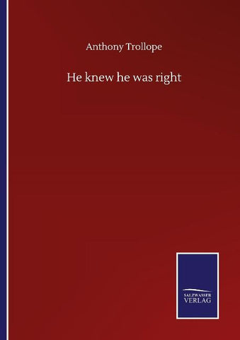 He knew he was right