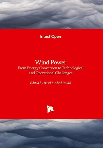 Wind Power - From Energy Conversion to Technological and Operational Challenges