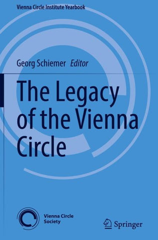 The Legacy of the Vienna Circle