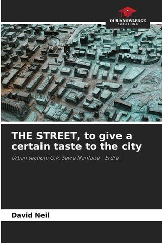 THE STREET, to give a certain taste to the city