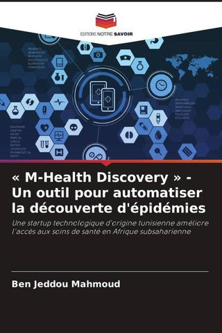 ' M-Health Discovery ' - Un outil pour automatiser la découverte d'épidémies