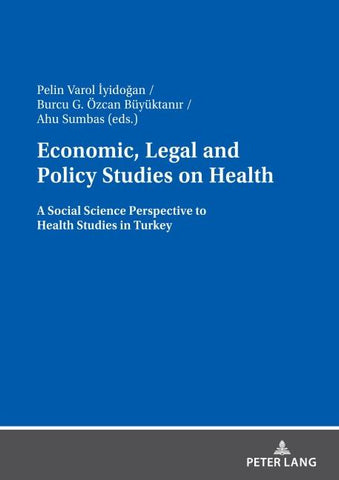 Economic, Legal and Policy Studies on Health