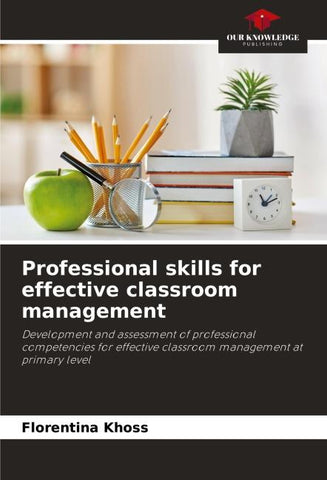 Professional skills for effective classroom management