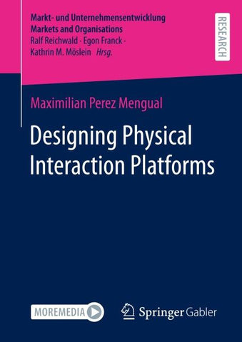 Designing Physical Interaction Platforms