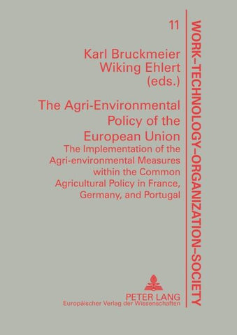 The Agri-Environmental Policy of the European Union