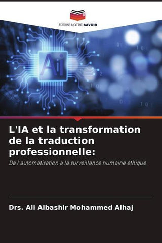 L'IA et la transformation de la traduction professionnelle: