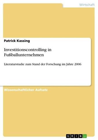 Investitionscontrolling in Fußballunternehmen