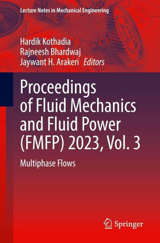 Proceedings of Fluid Mechanics and Fluid Power (FMFP) 2023, Vol. 3