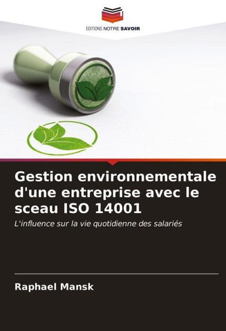 Gestion environnementale d'une entreprise avec le sceau ISO 14001
