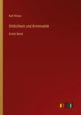 Sittlichkeit und Kriminaität