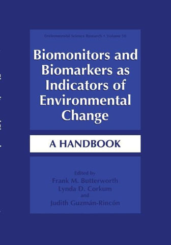 Biomonitors and Biomarkers as Indicators of Environmental Change