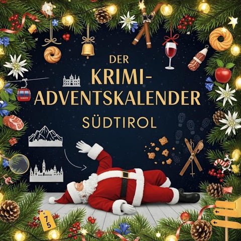 Der Krimi-Adventskalender Südtirol