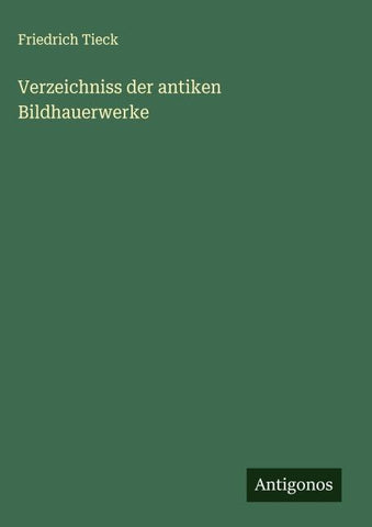 Verzeichniss der antiken Bildhauerwerke