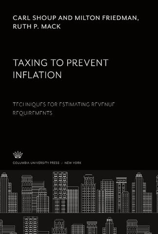 Taxing to Prevent Inflation