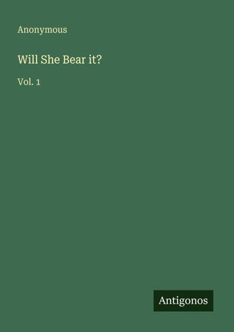 Will She Bear it?