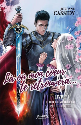 Là où mon coeur te retrouvera... T1