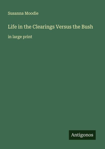 Life in the Clearings Versus the Bush