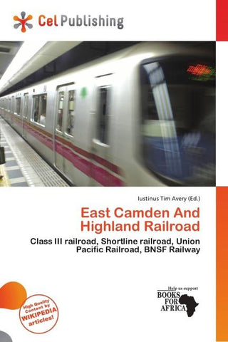 East Camden And Highland Railroad