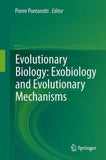 Evolutionary Biology: Exobiology and Evolutionary Mechanisms