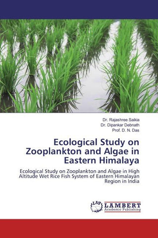 Ecological Study on Zooplankton and Algae in Eastern Himalaya