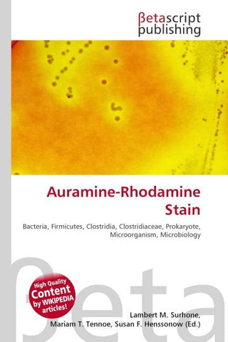 Auramine-Rhodamine Stain