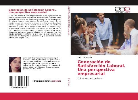Generación de Satisfacción Laboral. Una perspectiva empresarial