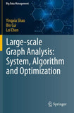 Large-scale Graph Analysis: System, Algorithm and Optimization