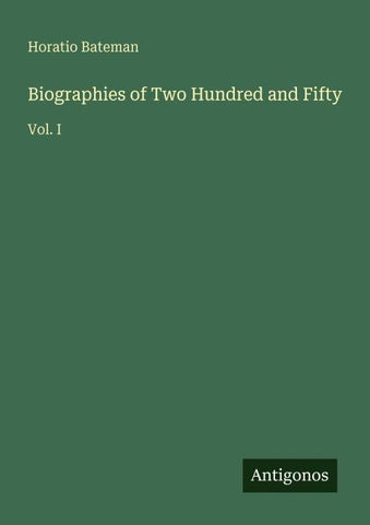 Biographies of Two Hundred and Fifty