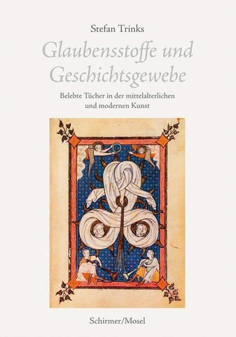 Glaubensstoffe und Geschichtsgewebe