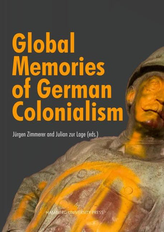 Global Memories of German Colonialism