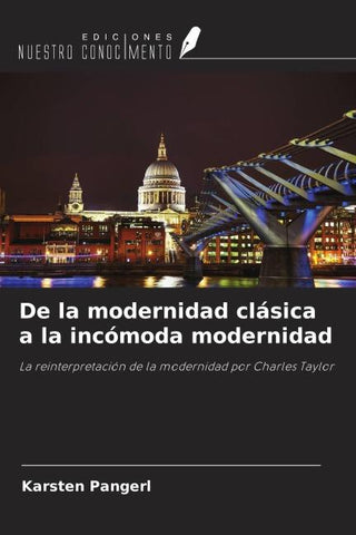 De la modernidad clásica a la incómoda modernidad