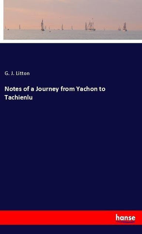 Notes of a Journey from Yachon to Tachienlu