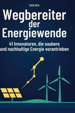 Wegbereiter der Energiewende