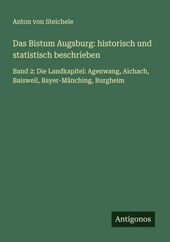 Das Bistum Augsburg: historisch und statistisch beschrieben