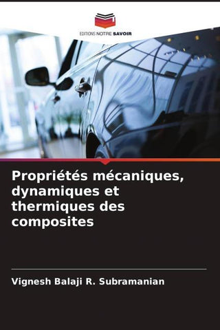 Propriétés mécaniques, dynamiques et thermiques des composites