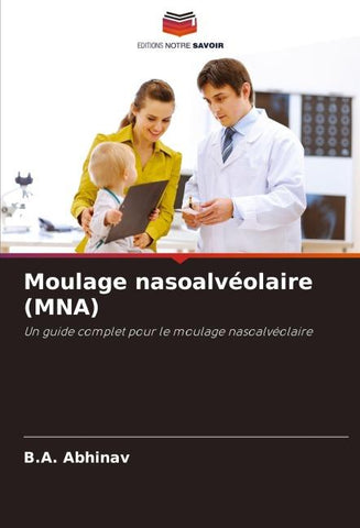 Moulage nasoalvéolaire (MNA)