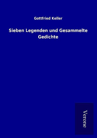 Sieben Legenden und Gesammelte Gedichte