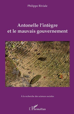 Antonelle l'intègre et le mauvais gouvernement