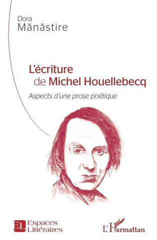L'écriture de Michel Houellebecq