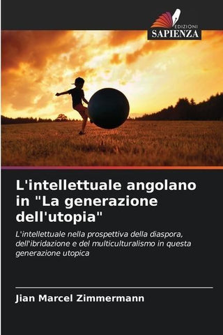 L'intellettuale angolano in "La generazione dell'utopia"