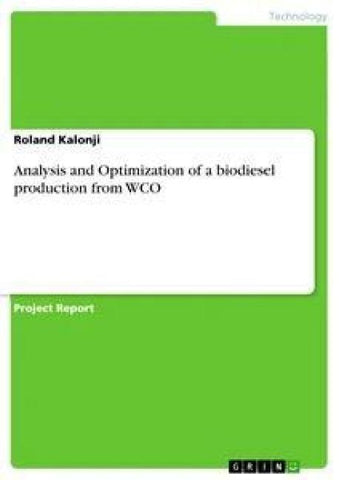 Analysis and Optimization of a biodiesel production from WCO