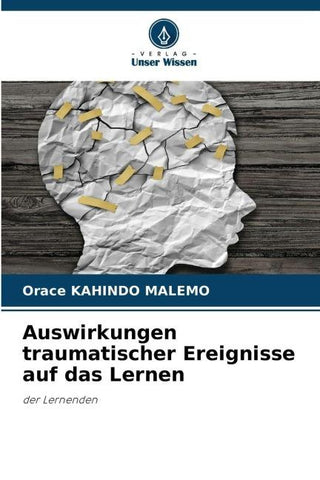 Auswirkungen traumatischer Ereignisse auf das Lernen