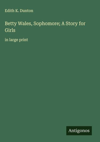 Betty Wales, Sophomore; A Story for Girls