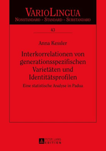Interkorrelationen von generationsspezifischen Varietäten und Identitätsprofilen