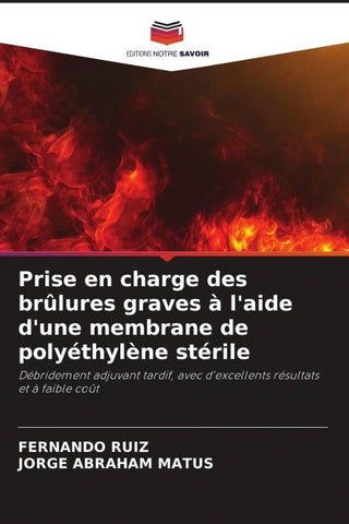 Prise en charge des brûlures graves à l'aide d'une membrane de polyéthylène stérile