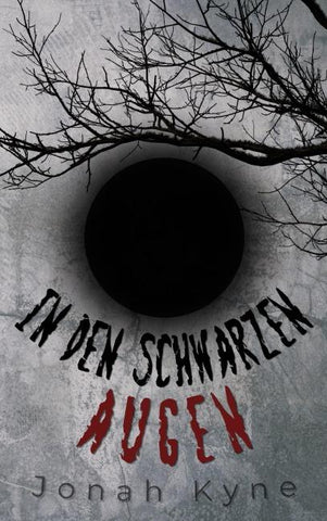 In den schwarzen Augen