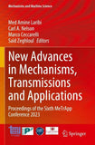 New Advances in Mechanisms, Transmissions and Applications