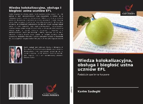 Wiedza kolokalizacyjna, obs¿uga i bieg¿o¿¿ ustna uczniów EFL